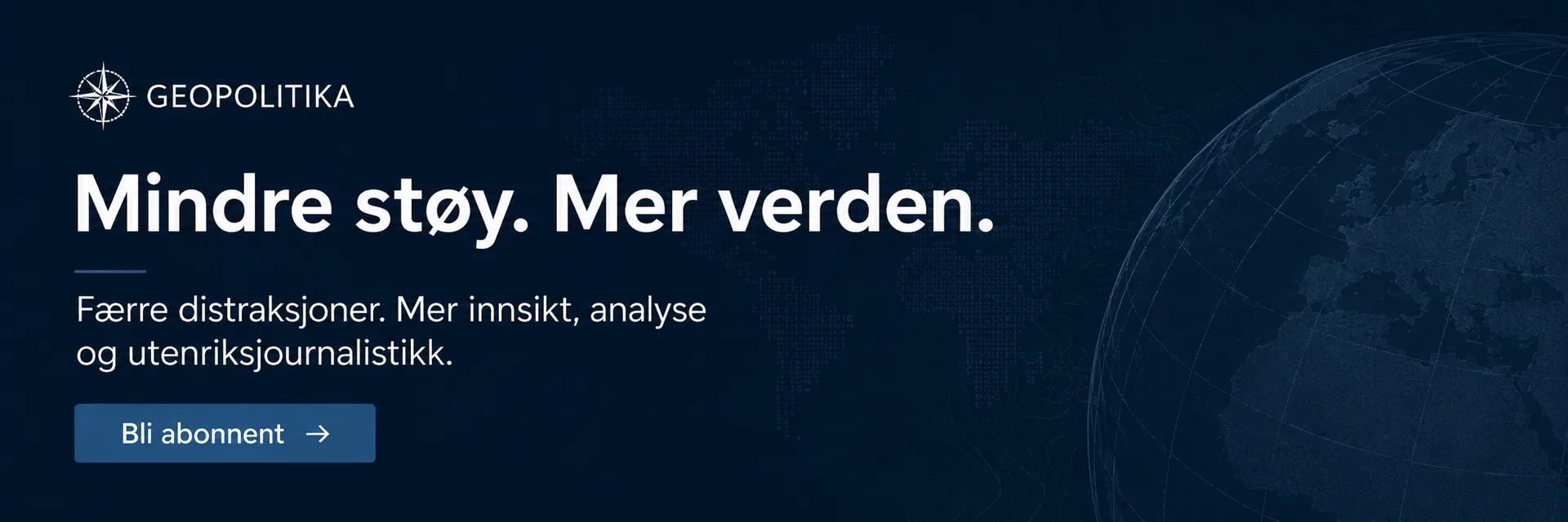 Mindre støy. Mer verden.